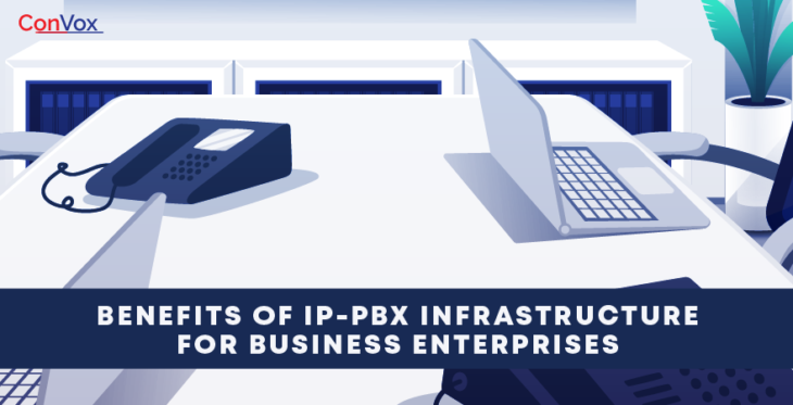 Benefits of IP-PBX Infrastructure for business enterprises