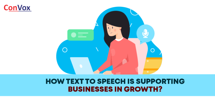 How Text To Speech Is Supporting Businesses In Growth