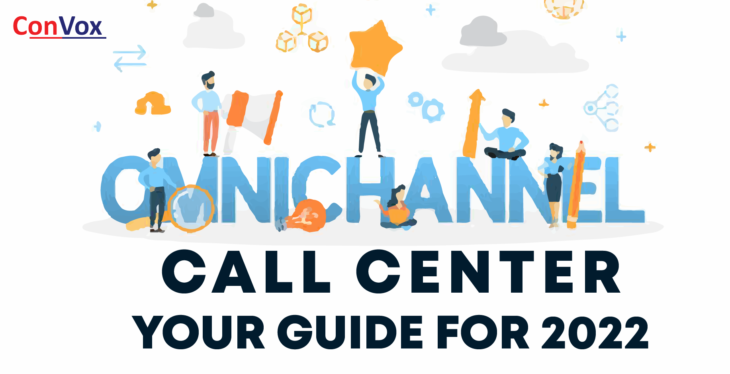 Omnichannel Call Center Your Guide For 2022