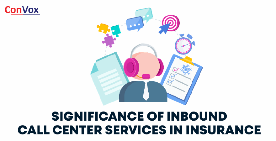 Significance of Inbound call center services in Insurance