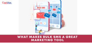 What makes bulk SMS a great marketing tool