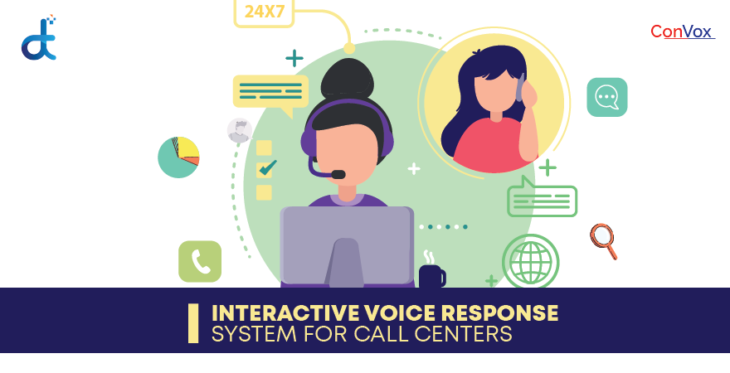 Interactive Voice Response System for Call centers