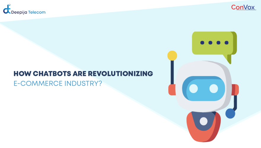 How Chatbots Are Revolutionizing E-commerce Industry? - Deepijatel
