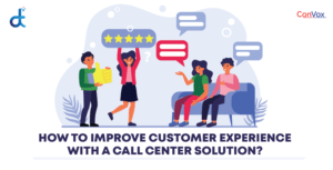 How to improve customer experience with a call center solution blog featured image