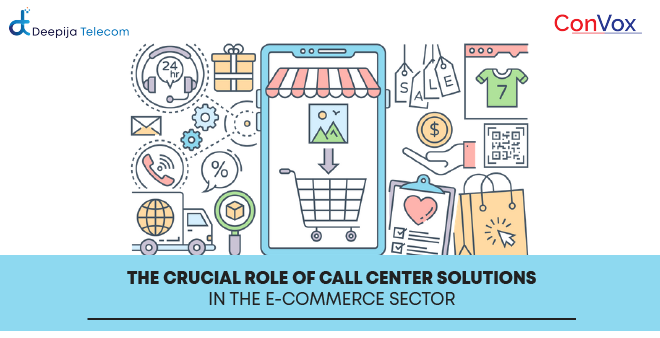 The Crucial Role of Call Center Solutions in the E-Commerce Sector blog featured image