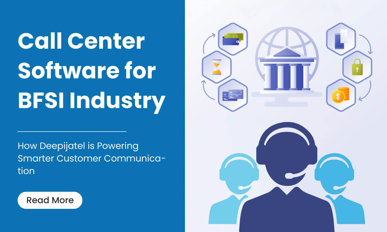 Contact Center Software for BFSI Industry: How Deepijatel is Powering Smarter Customer Communication.