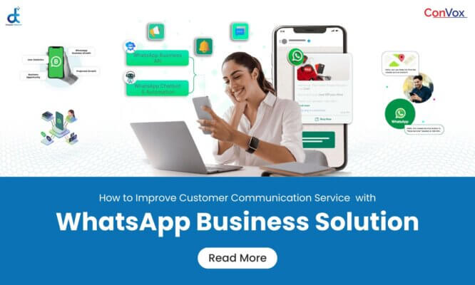 How to Improve Customer Communication Service with WhatsApp Business Solution