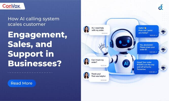 How Does an AI Calling System Scale Customer Engagement, Sales, and Support in Businesses?